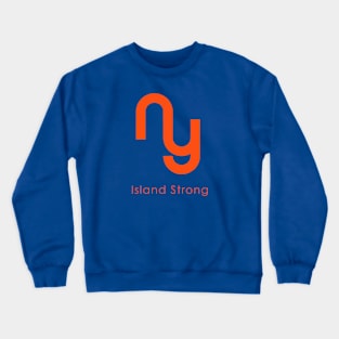 Island Strong Crewneck Sweatshirt